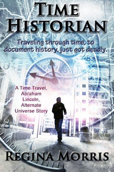 eBook: Time Historian - Alternate universe (Abraham Lincoln)