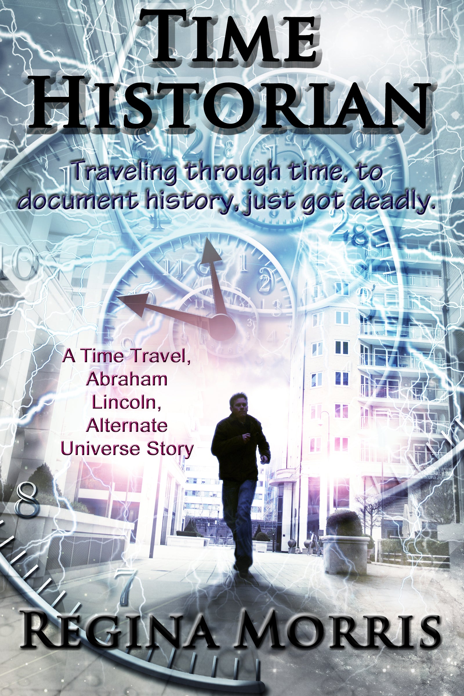 eBook: Time Historian - Alternate universe (Abraham Lincoln)